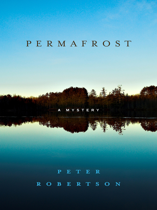 Title details for Permafrost by Peter Robertson - Available
